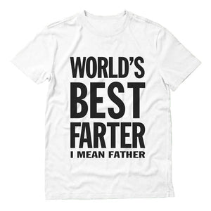 WORLD'S BEST FARTER T- Shirt